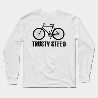 Trusty steed Bike Long Sleeve T-Shirt